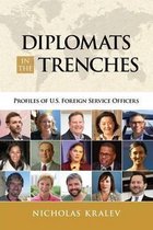 Diplomats in the Trenches