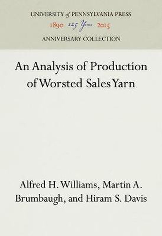 Anniversary Collection-An Analysis of Production of Worsted  ... - cover