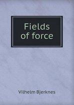 Fields of Force