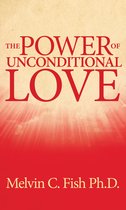 The Power Of Unconditional Love