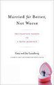 Married for Better, Not Worse