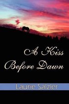 A Kiss Before Dawn