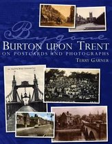 Bygone Burton Upon Trent