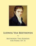 Two Rondos for Piano, Op. 51