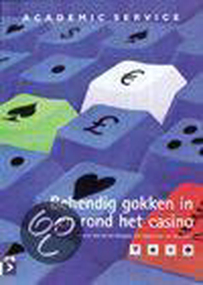 Behendig Gokken In En Rond Het Casino + - Bert Van Der Genugten