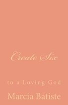 Create Six