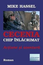 Cecenia, Chip Inlacrimat. Actiune Si Aventura