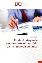 Omn.Univ.Europ.- Etude Du Risque de Remboursement de Crédit Par La Méthode de Ratios