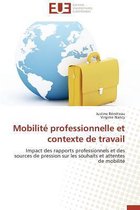 Omn.Univ.Europ.- Mobilit� Professionnelle Et Contexte de Travail