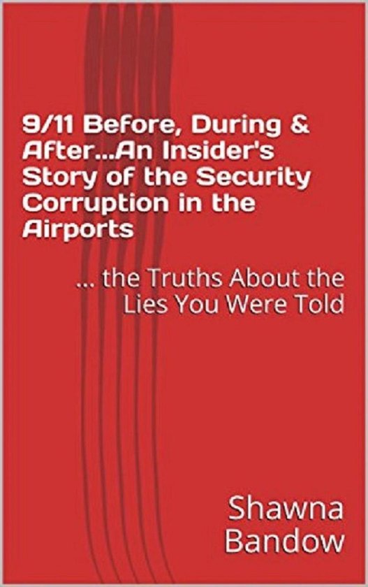 9/11 Before, During & After. An Insider's Story of the Secur ... - cover