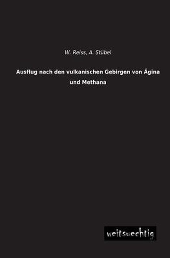 Ausflug Nach Den Vulkanischen Gebirgen Von Agina Und Methana - cover