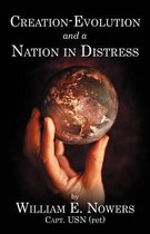 Creation-Evolution and Nation in Distress