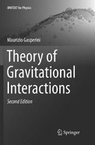 UNITEXT for Physics- Theory of Gravitational Interactions