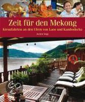 Zeit Für Den Mekong, Laos Und Kambodscha