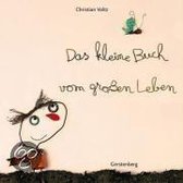 Das kleine Buch vom großen Leben