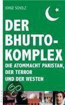 Der Bhutto-Komplex
