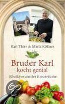 Bruder Karl kocht genial