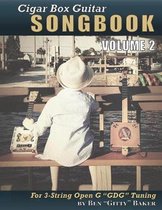 Cigar Box Guitar Songbook - Volume 2
