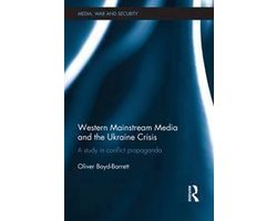 Media, War and Security - Western Mainstream Media and the Ukraine Crisis
