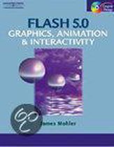 Flash 5.0 Graphics, Animation & Interactivity
