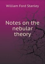 Notes on the nebular theory