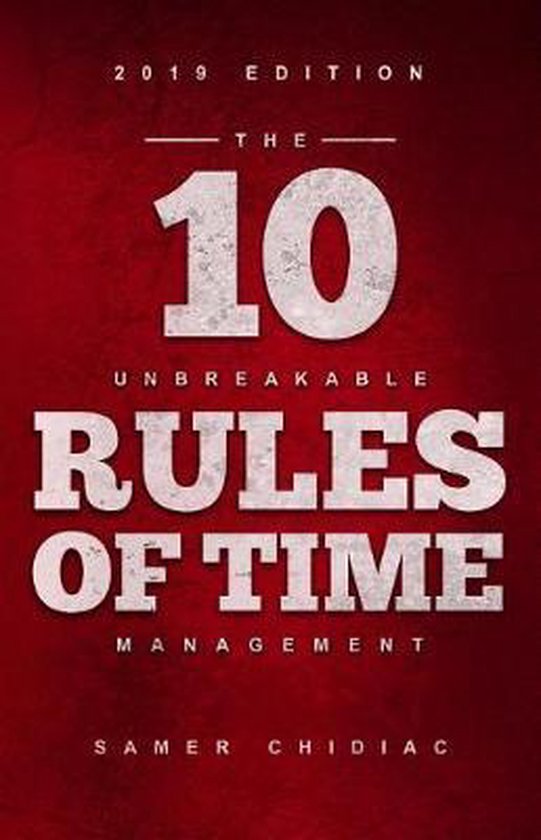 The 10 Unbreakable Rules of Time Management - cover