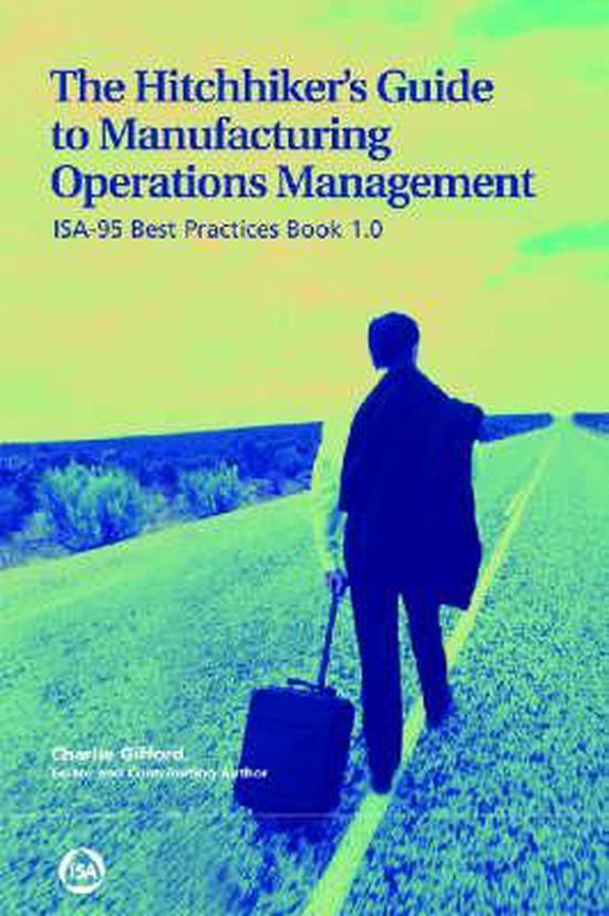 The Hitchhiker's Guide to Manufacturing Operations Managemen ... - cover