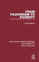 Routledge Library Editions: The History of Social Welfare - From Pauperism to Poverty