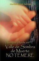 Aunque Ande En Valle de Sombra de Muerte
