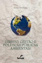 Direito, gestão e políticas públicas ambientais
