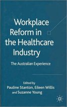Workplace Reform in the Healthcare Industry
