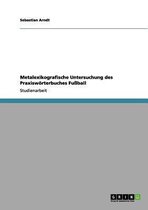 Metalexikografische Untersuchung Des Praxisworterbuches Fuball