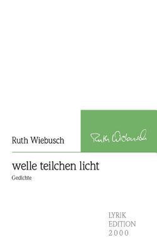Welle Teilchen Licht, Ruth Wiebusch | 9783865202840 | Boeken | bol.com