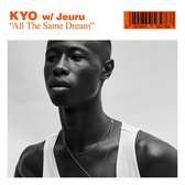 Kyo & Jeuru - All The Same Dream (LP)
