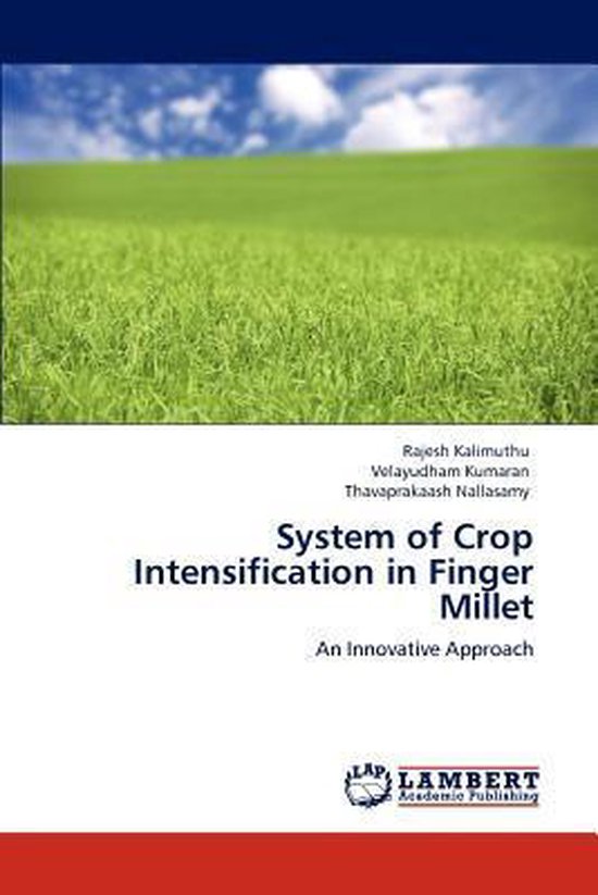 System of Crop Intensification in Finger Millet, Rajesh Kalimuthu 9783848405244 Boeken