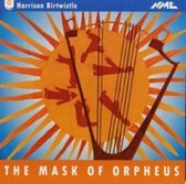 Birtwistle: The Mask Of Orpheus