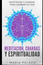 Meditacion, Chakras Y Espiritualidad