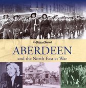 Aberdeen and the North East at War