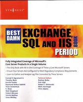 The Best Damn Exchange, SQL and IIS Book Period