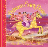 Princess Evie - Princess Evie's Ponies: Star the Magic Sand Pony