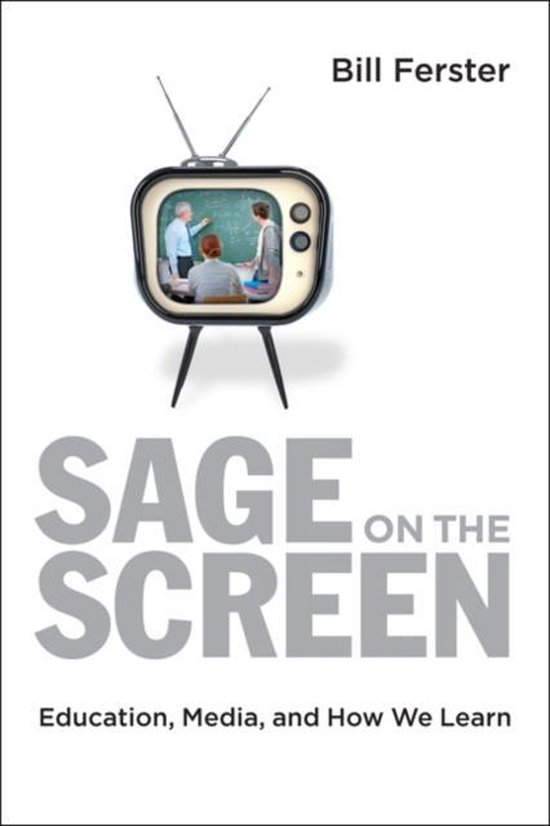 Sage on the Screen - Education, Media, and How We Learn - cover