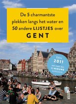 De 5 Charmantste Plekken Langs Het Water En 50 Andere Lijstjes Over Gent