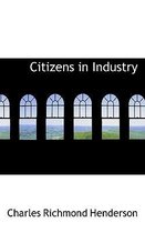 Citizens in Industry