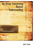 An Essay Concerning Human Understanding
