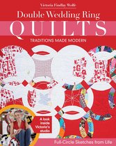 Double Wedding Ring Quilts—Traditions Made Modern