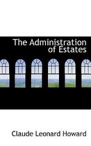 The Administration of Estates