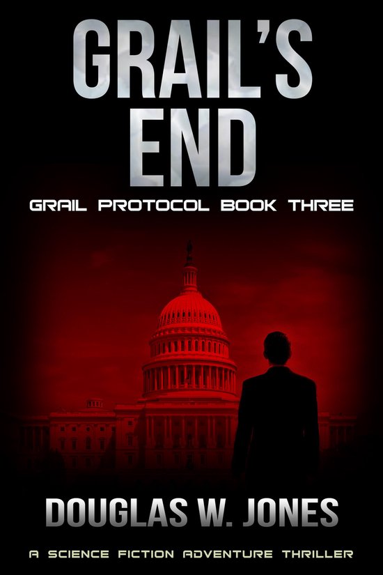 The Grail Protocol Series 3 - Grail's End - cover