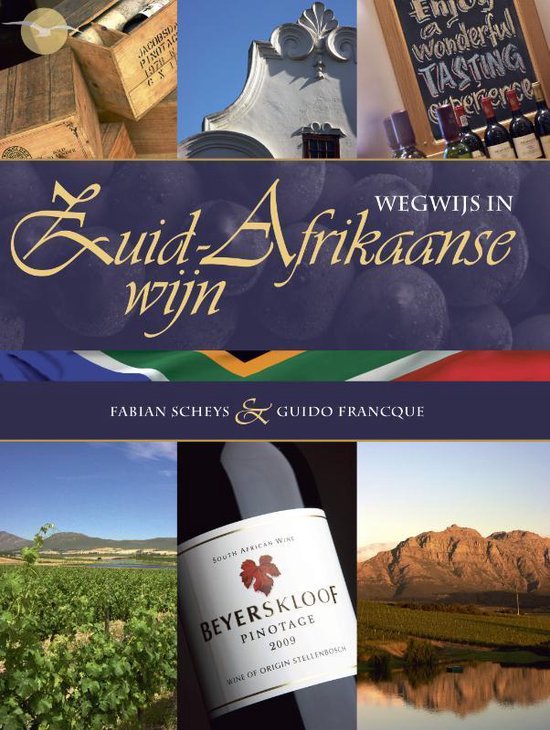 Cover van het boek 'Wegwijs in Zuid-Afrikaanse wijn' van Guido Francque