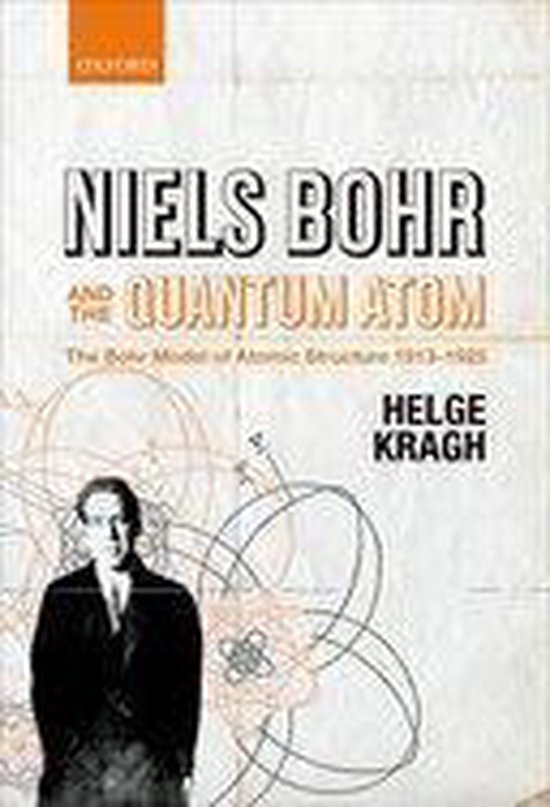 Niels Bohr and the Quantum Atom - cover