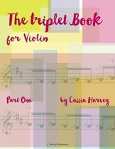 The Triplet Book for Violin, Part One